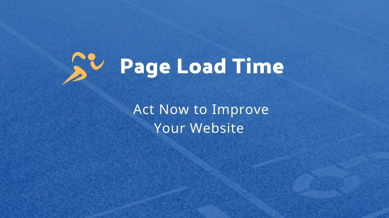 Everything You Need to Know About Page Load Time & How to Speed It Up